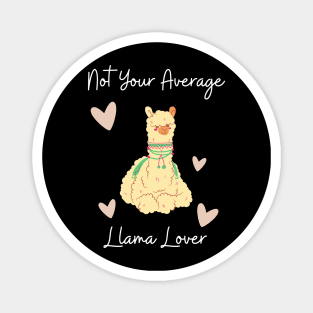 Not Your Average Llama Lover Magnet